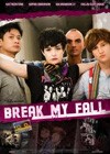Break My Fall (2010).jpg